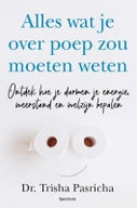 Alles wat je over je darmen zou moeten weten (Paperback)
