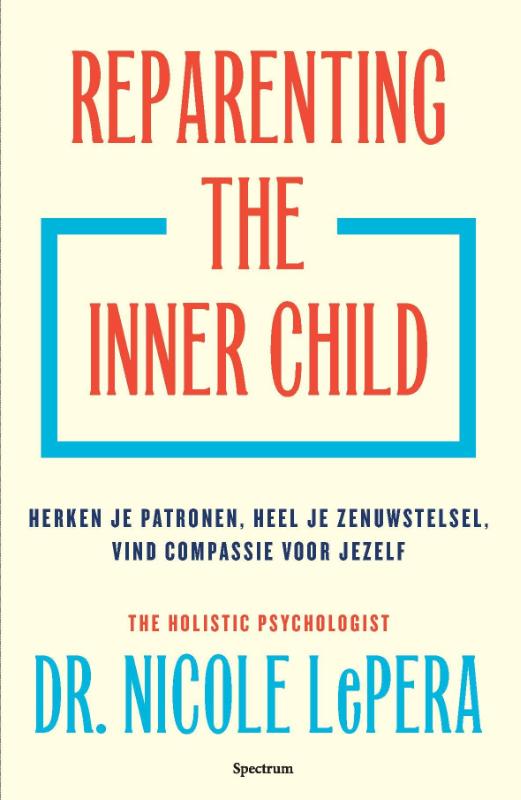 Reparenting the inner child (Paperback)