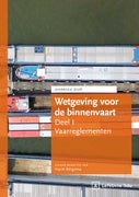 Wetgeving voor de binnenvaart Deel I. Vaarreglementen. Jaarboek 2026 (Paperback)