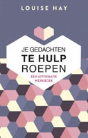 Je gedachten te hulp roepen (E-book)