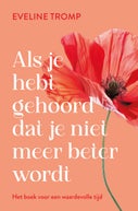 Als je hebt gehoord dat je niet meer beter wordt (Paperback)