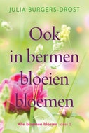 Ook in bermen bloeien bloemen (E-book)