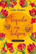 Tequila en tulpen (E-book)