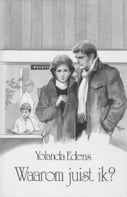 Waarom juist ik? (onder ps. Yolanda Edens) (E-book)