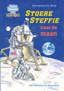 Stoere Steffie naar de maan (Hardback)