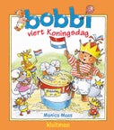 Bobbi viert Koningsdag (Hardback)