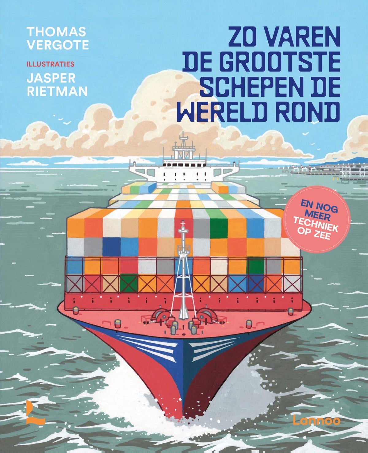 Zo varen de grootste schepen de wereld rond (Hardback)