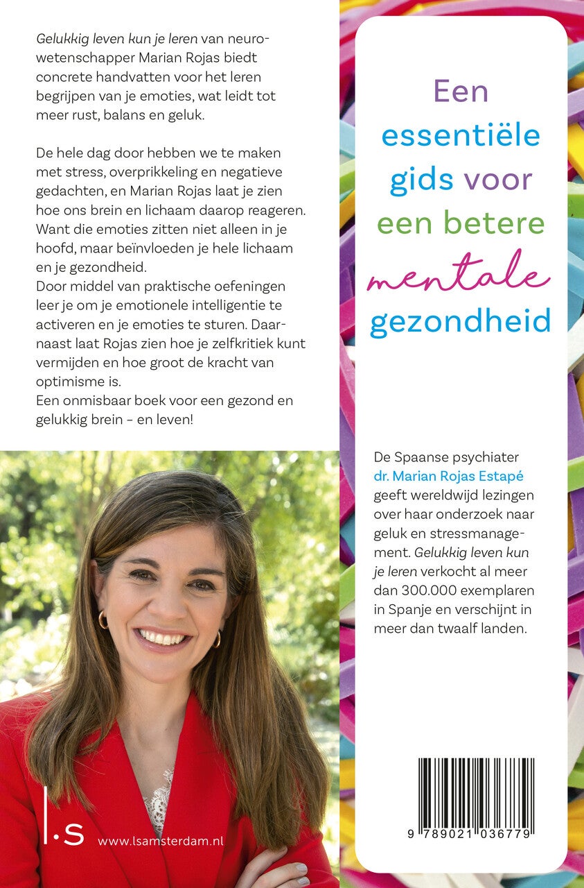 Gelukkig leven kun je leren (Paperback)