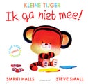 Ik ga niet mee! (Hardback)
