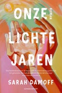 Onze lichte jaren (Paperback)