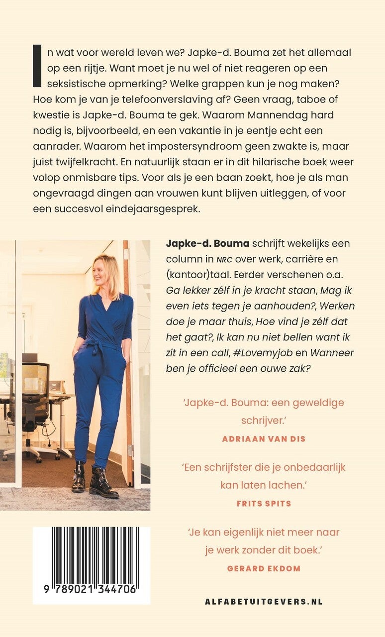 Een vrouw als baas geeft alleen maar gezeik (Paperback)