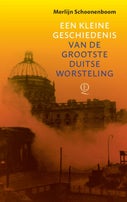 Een kleine geschiedenis van de grootste Duitse worsteling (E-book)