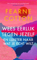 Wees eerlijk tegen jezelf en luister naar wat je écht wilt (E-book)