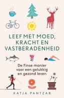 Leef met moed, kracht en vastberadenheid (E-book)