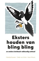 Eksters houden van bling bling (E-book)