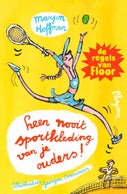 Leen nooit sportkleding van je ouders (Hardback)