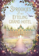 Sprookjes uit het Efteling Grand Hotel (Hardback)