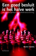 Een goed besluit is het halve werk (Paperback)