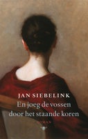 En joeg de vossen door het staande koren (Paperback)