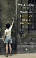 Heb lief en zie niet om (E-book)