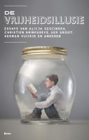 De vrijheidsillusie (Paperback)