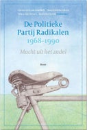 De Politieke Partij Radikalen, 1968-1990 (Paperback)