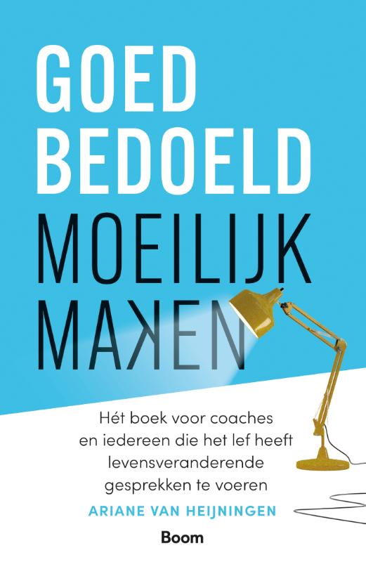 Goedbedoeld moeilijk maken (Paperback)
