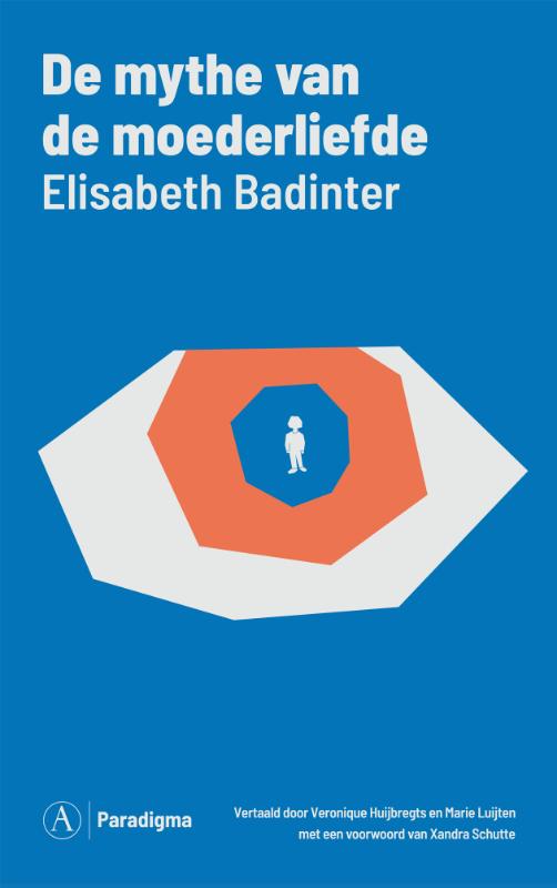 De mythe van het moederschap (Paperback)