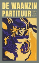 De waanzinpartituur (Paperback)