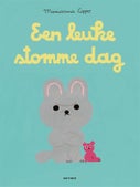 Een leuke stomme dag (Hardback)