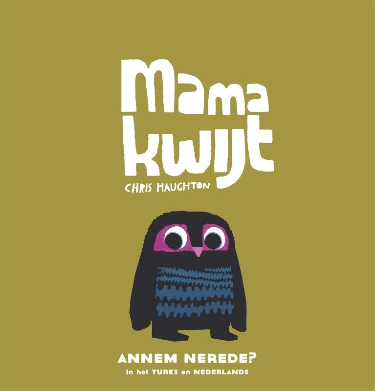 Mama kwijt / Annem nerede? (Hardback)