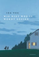 Wie niet weg is wordt gezien (Hardback)
