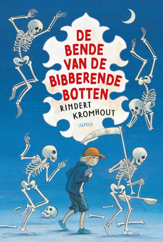 De bende van de bibberende botten (Hardback)