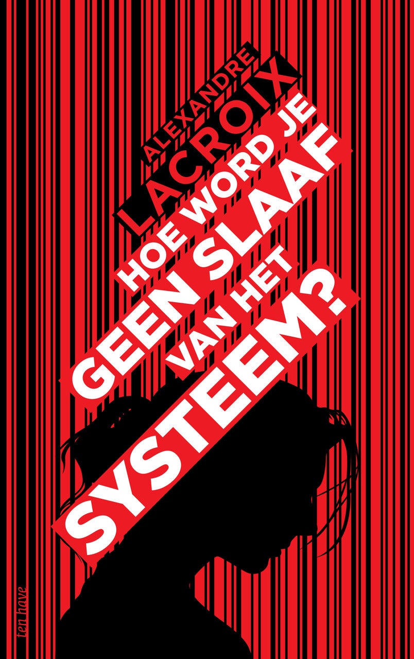Hoe word je geen slaaf van het systeem? (Paperback)