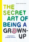 The secret art of being a grown-up (E-book)