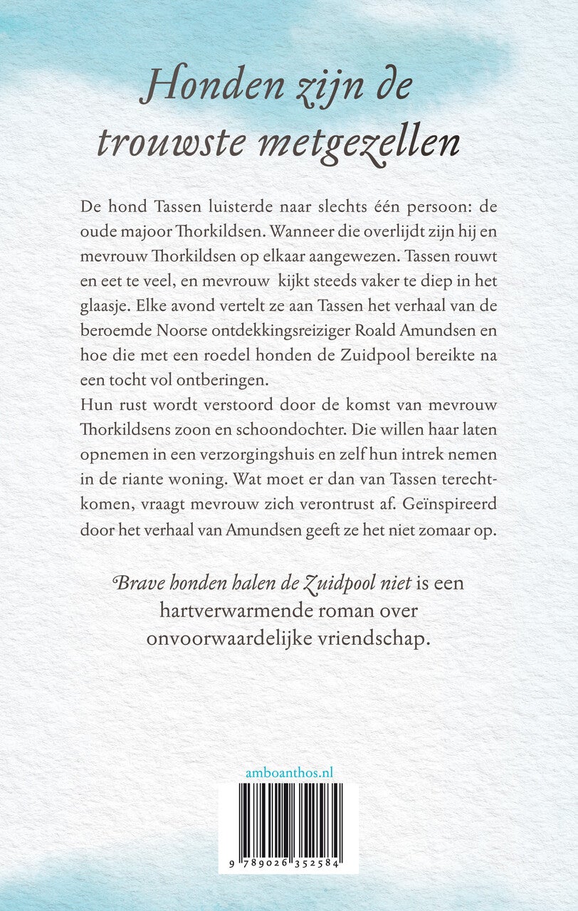 Brave honden halen de Zuidpool niet (Hardback)