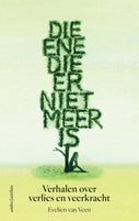 Die ene die er niet meer is (E-book)