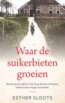 Waar de suikerbieten groeien (Paperback)