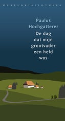 De dag dat mijn grootvader een held was (E-book)