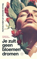 Je zult geen bloemen dromen (Paperback)