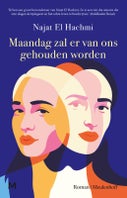 Maandag zal er van ons gehouden worden (Paperback)