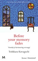 Before your memory fades (Hardback)
