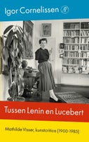 Tussen Lenin en Lucebert (E-book)