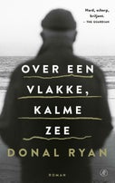 Over een vlakke, kalme zee (E-book)
