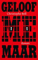 Geloof me maar (Paperback)