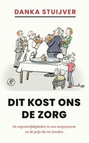 Dit kost ons de zorg (E-book)