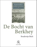 De bocht van Berkhey (Paperback)
