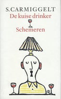 De kuise drinker ; Schemeren (Paperback)