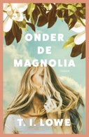 Onder de magnolia (Paperback)