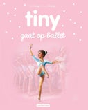 Tiny gaat op ballet (Hardback)